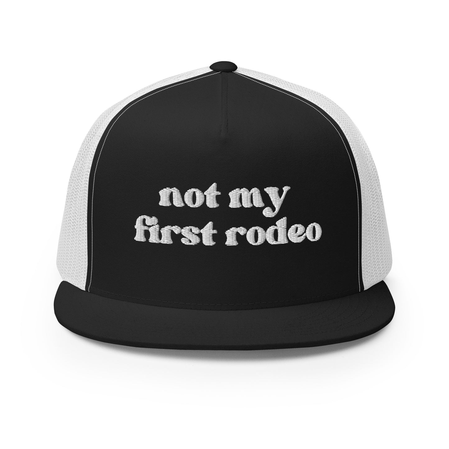 Not My First Rodeo - White Embroidery Trucker Cap