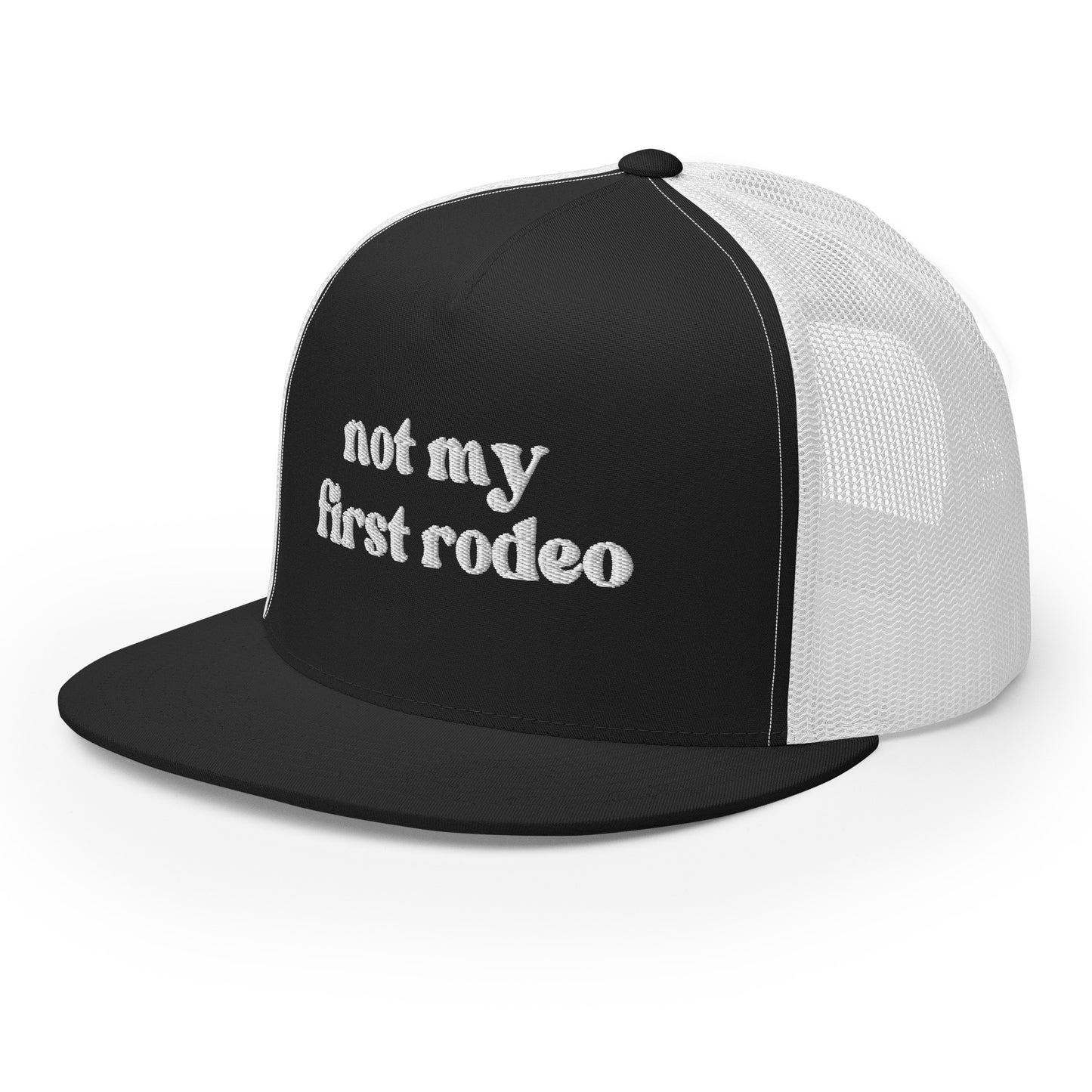 Not My First Rodeo - White Embroidery Trucker Cap