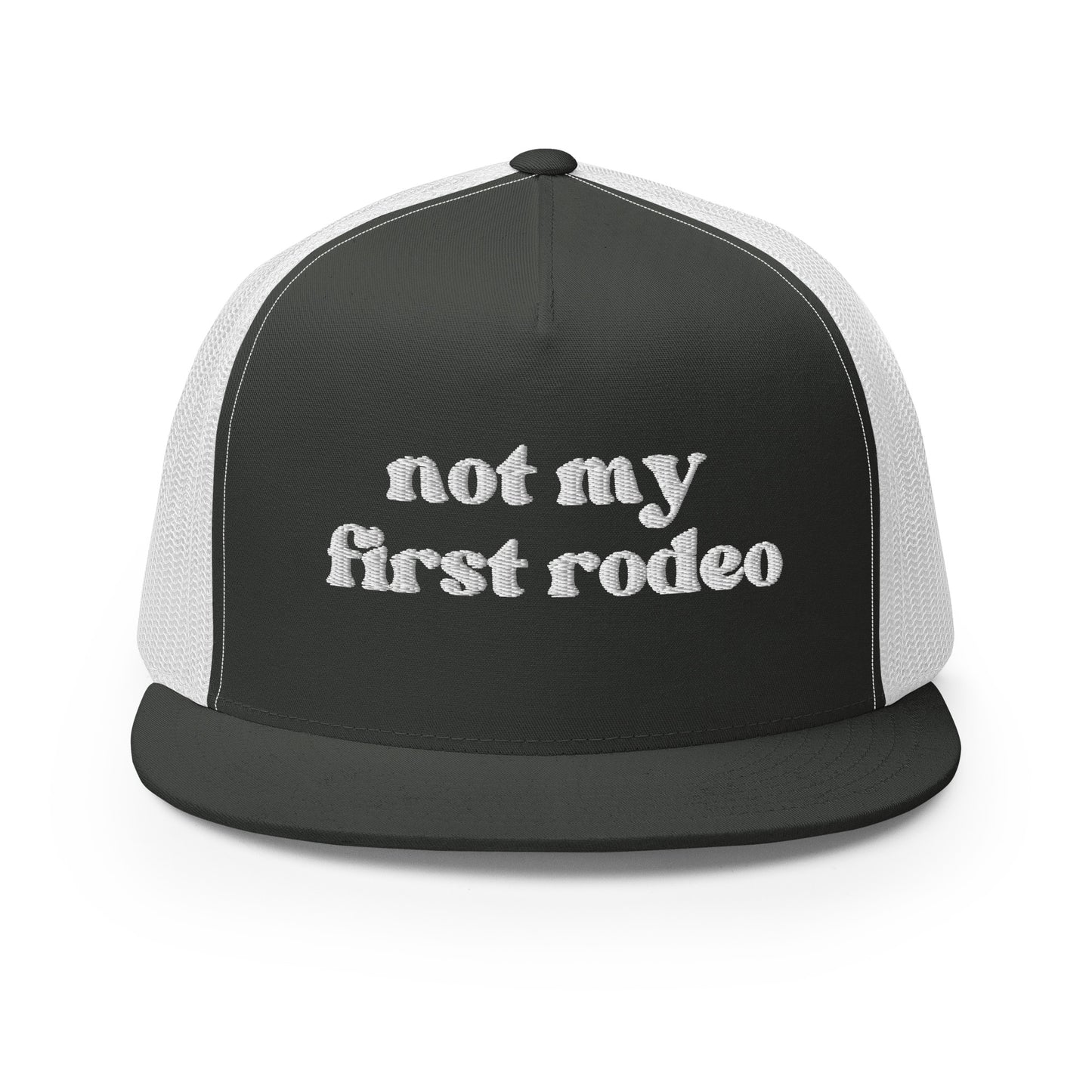 Not My First Rodeo - White Embroidery Trucker Cap