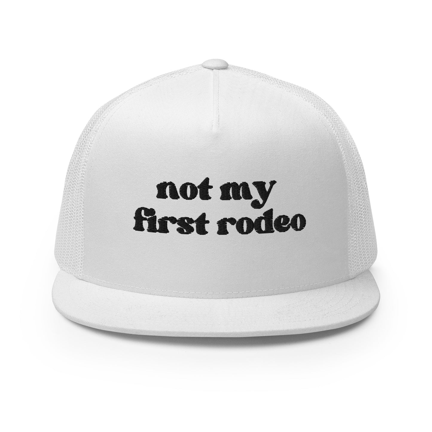 Not My First Rodeo - Black Embroidery Trucker Cap