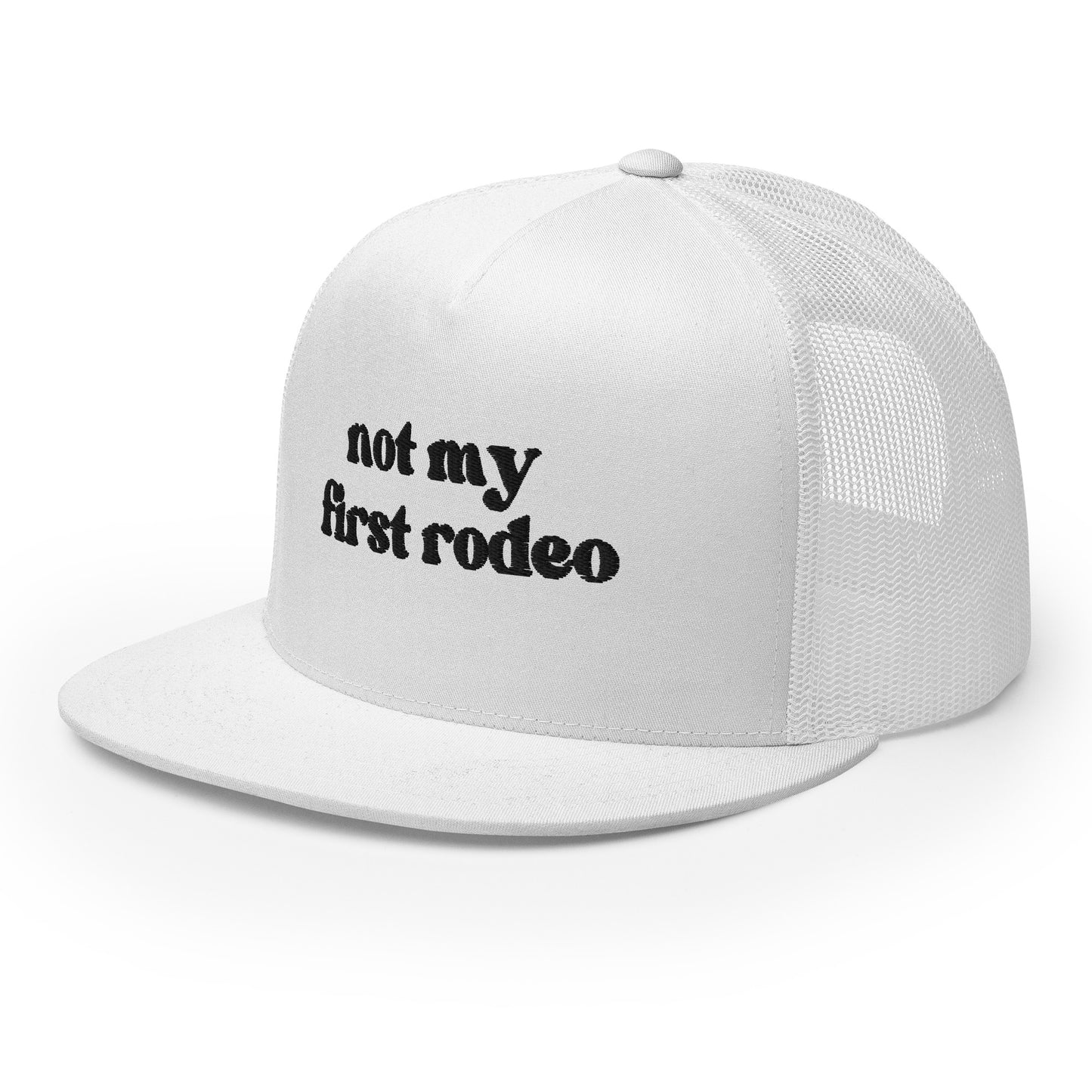 Not My First Rodeo - Black Embroidery Trucker Cap