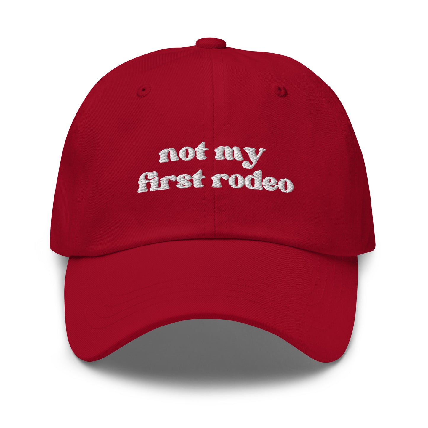 Not My First Rodeo - White Embroidery Dad hat