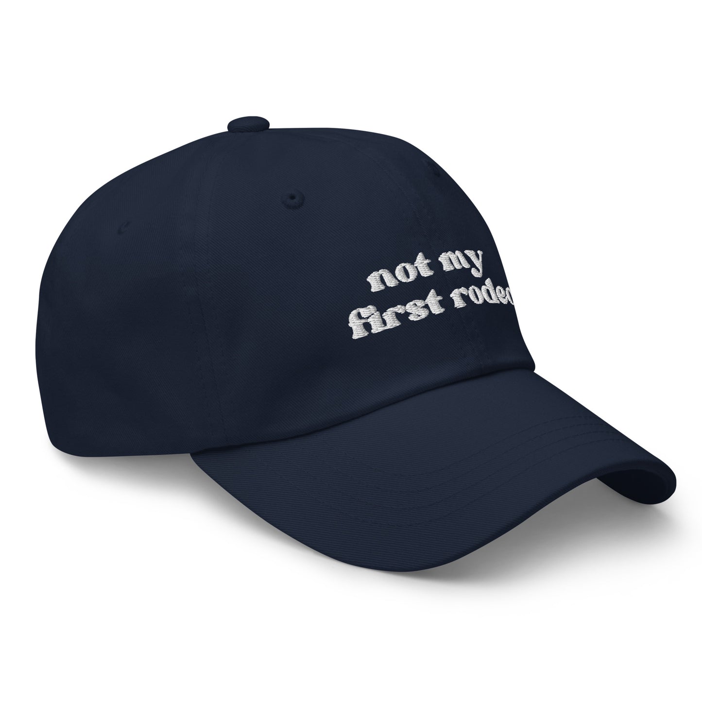 Not My First Rodeo - White Embroidery Dad hat