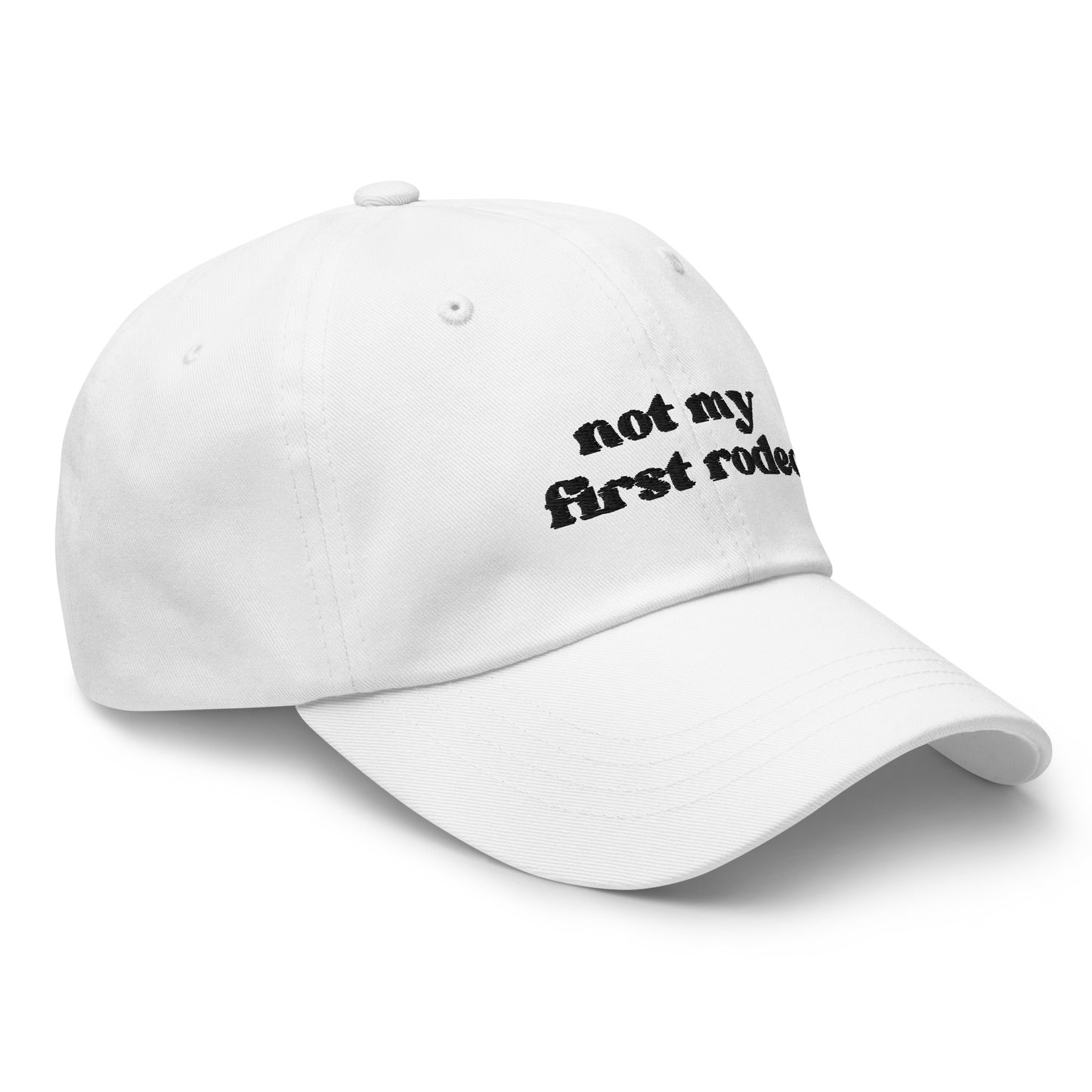 Not My First Rodeo - Black Embroidery Dad hat