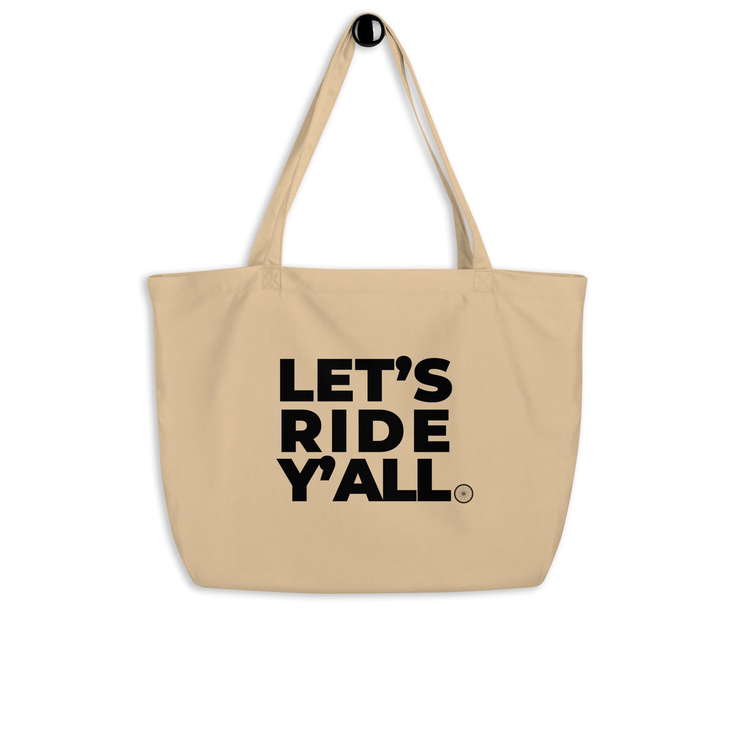 LETS RIDE YALL - LARGE organic tote bag