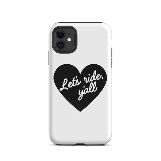 Black Heart - Let's Ride, Y'all - Tough Case for iPhone®
