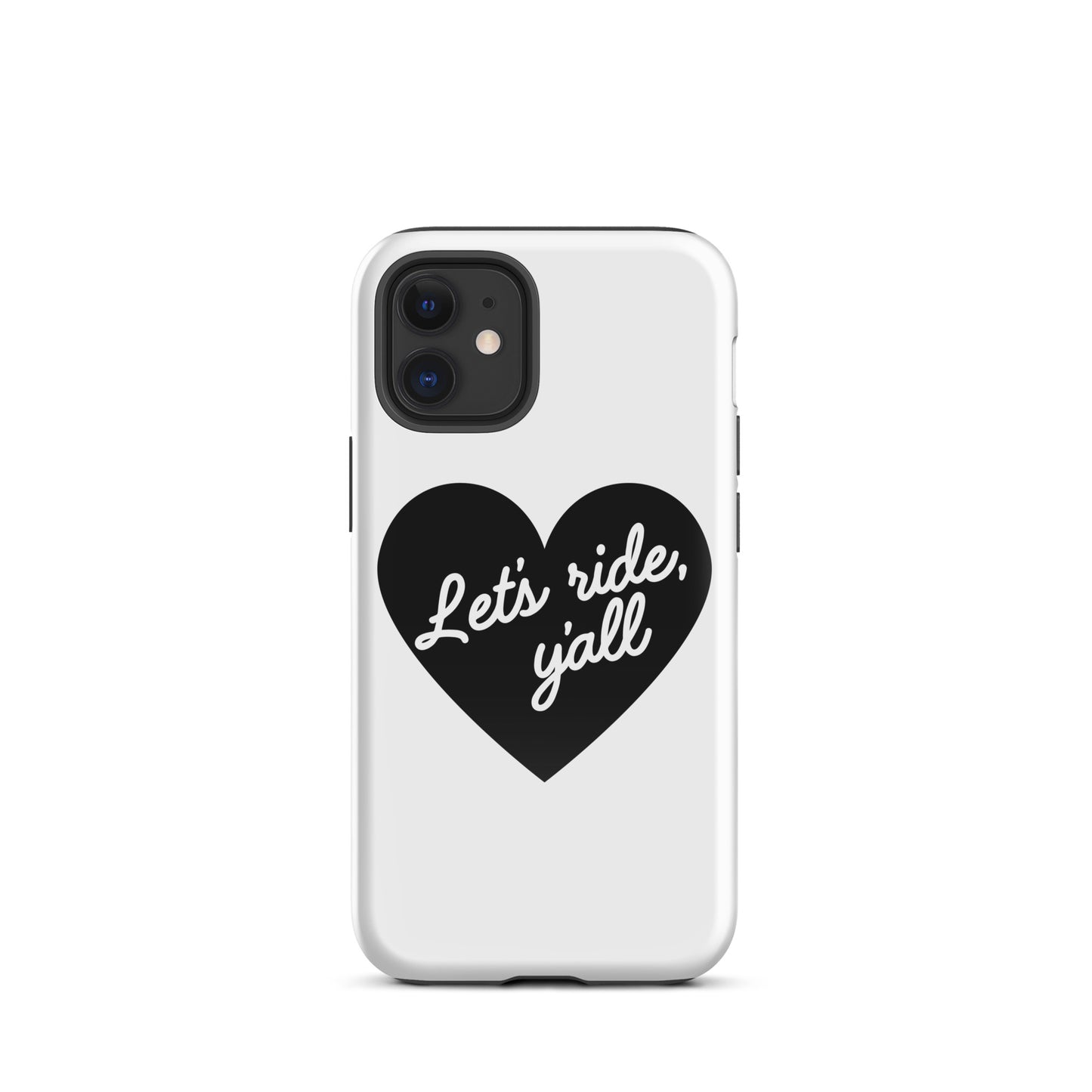 Black Heart - Let's Ride, Y'all - Tough Case for iPhone®