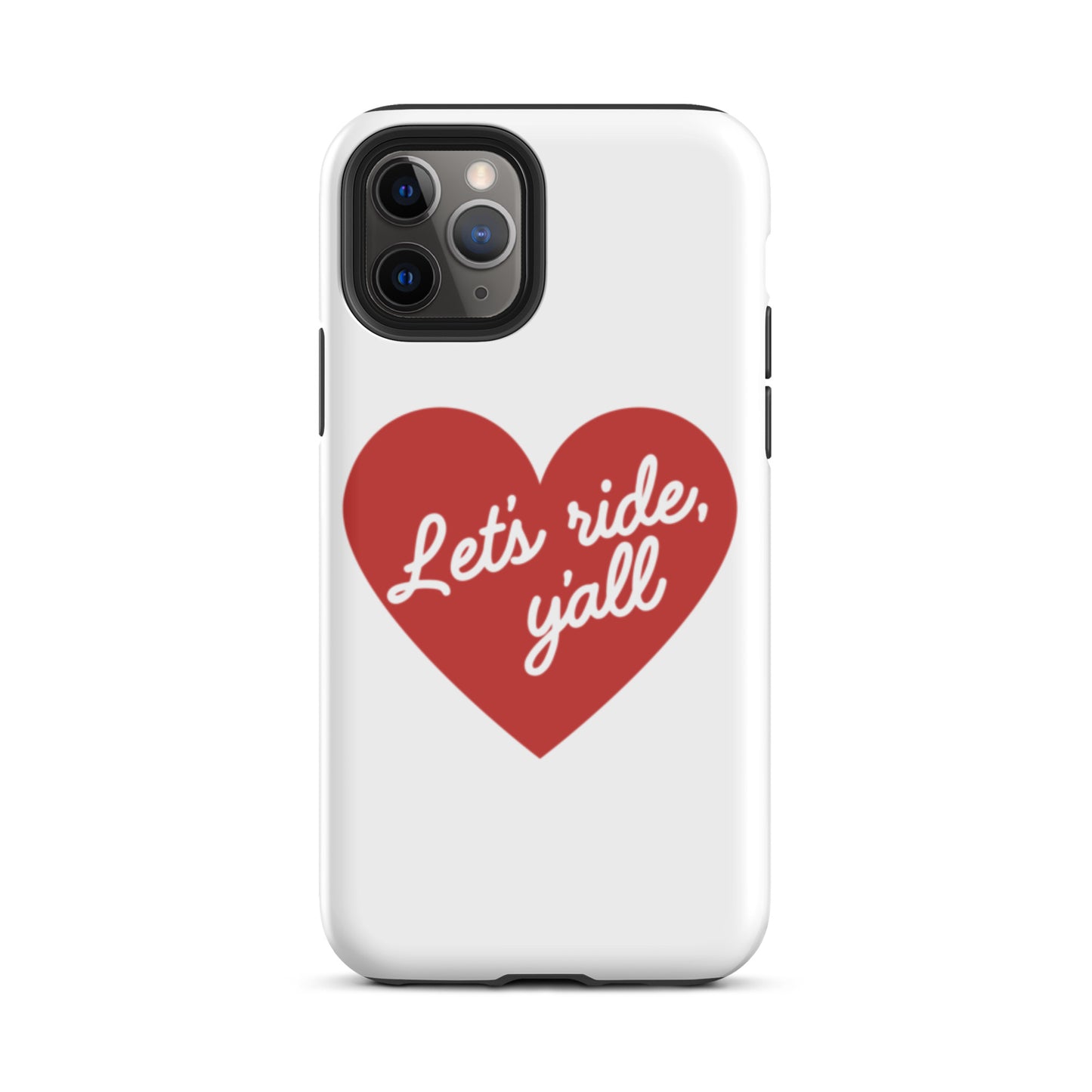 Red Heart - Let's Ride, Y'all - Tough Case for iPhone®