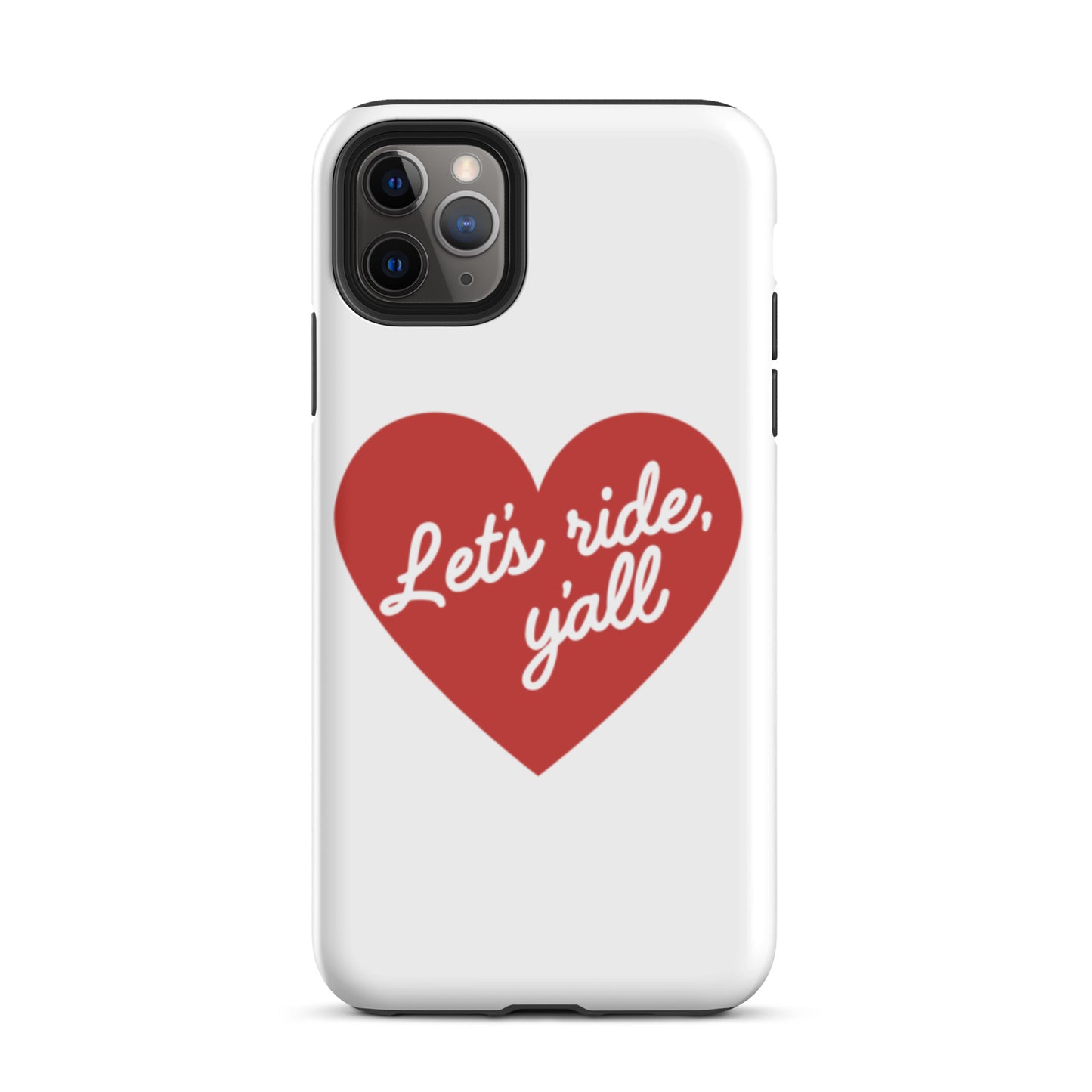 Red Heart - Let's Ride, Y'all - Tough Case for iPhone®