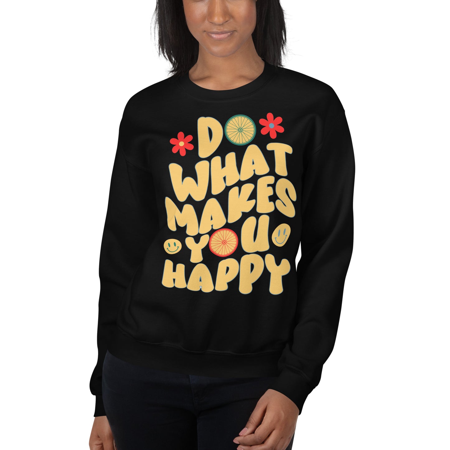 What Makes You Happy - Full Front Unisex Sweatshirt