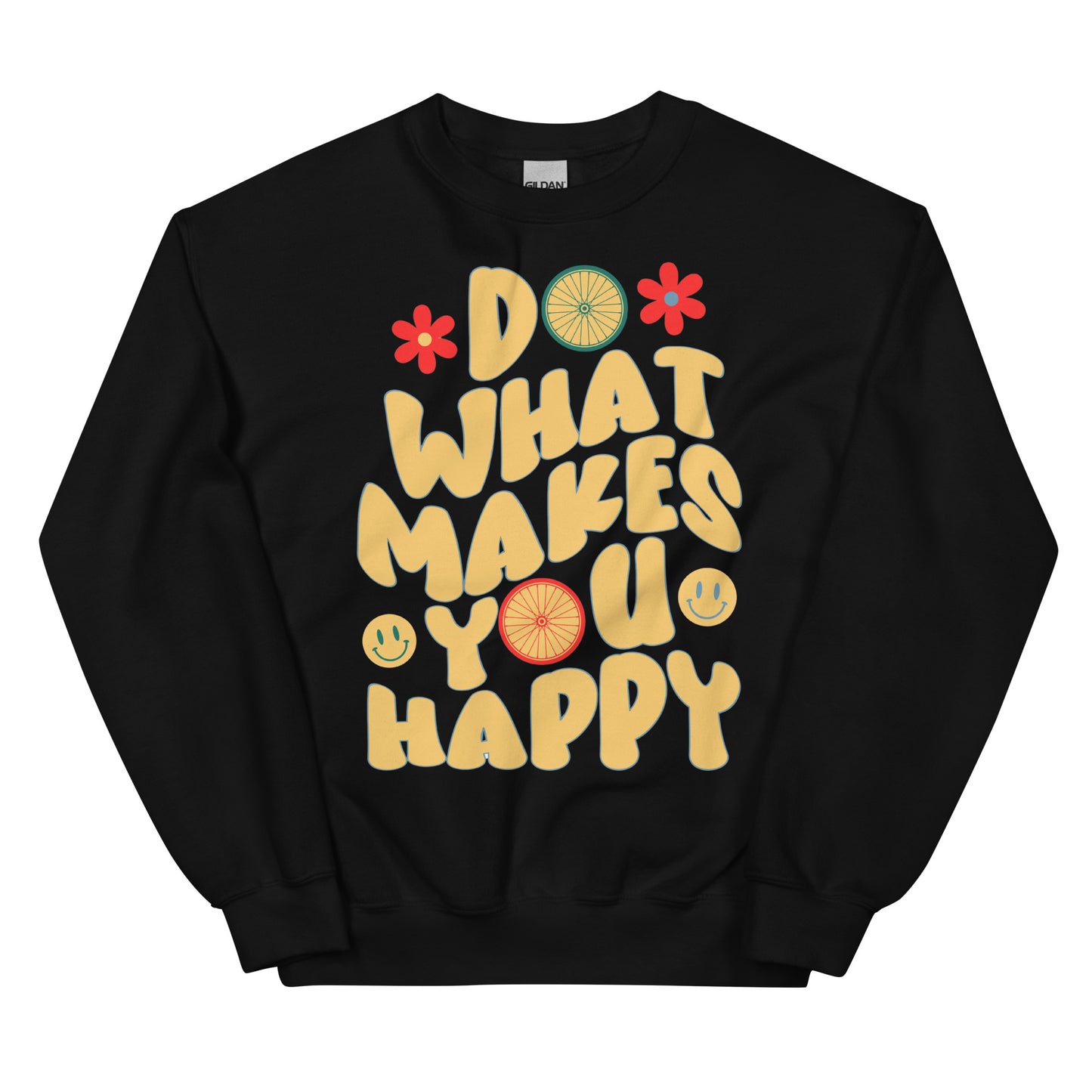 What Makes You Happy - Full Front Unisex Sweatshirt