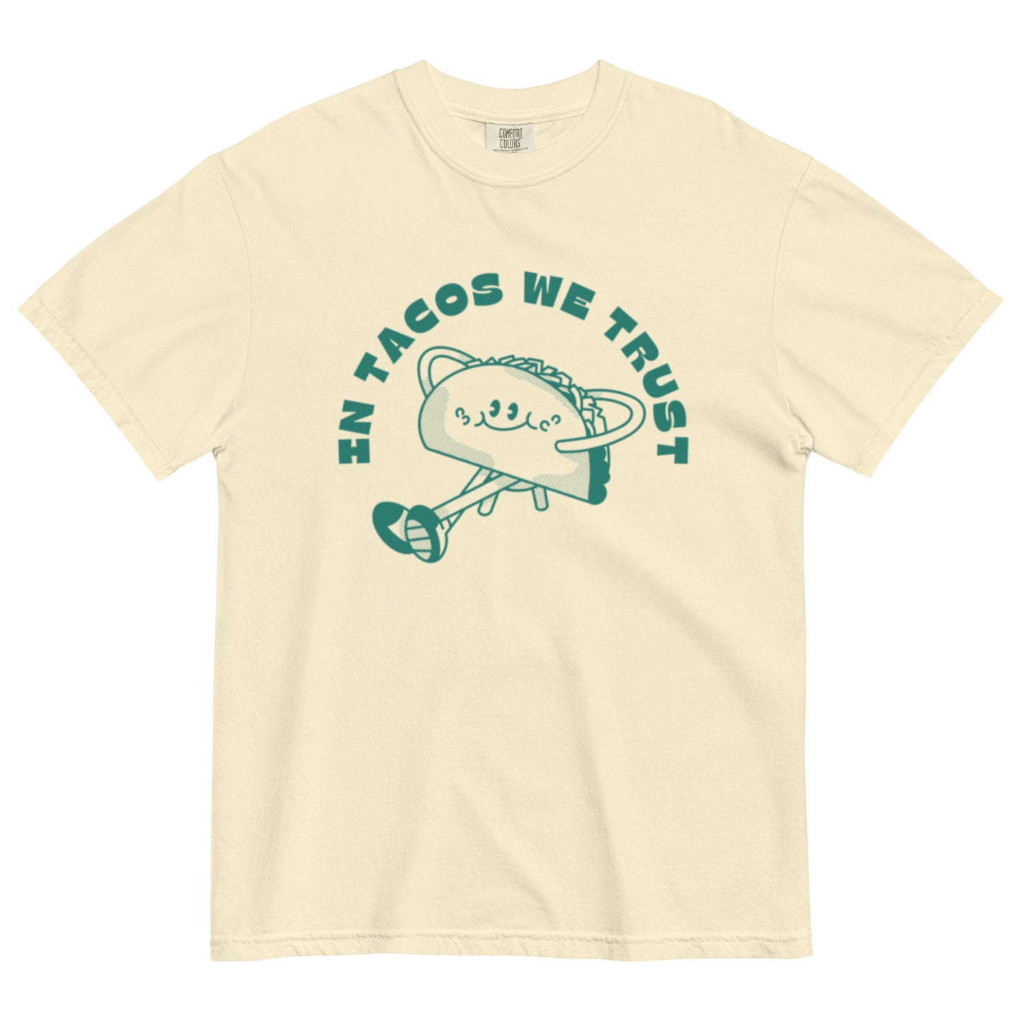 In Tacos We Trust - Comfort Colors Tee