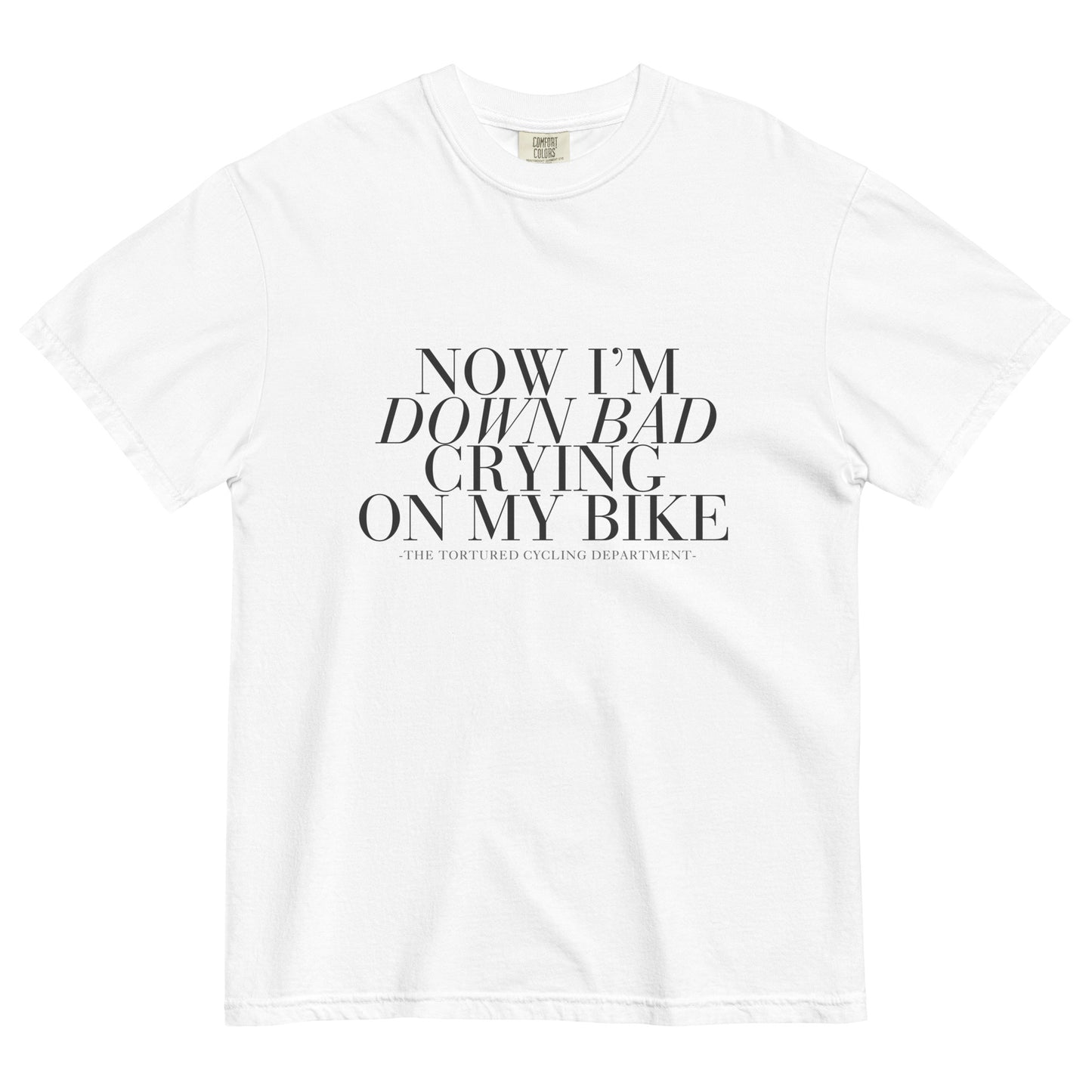 Down Bad - Comfort Colors Tee - Grey or White