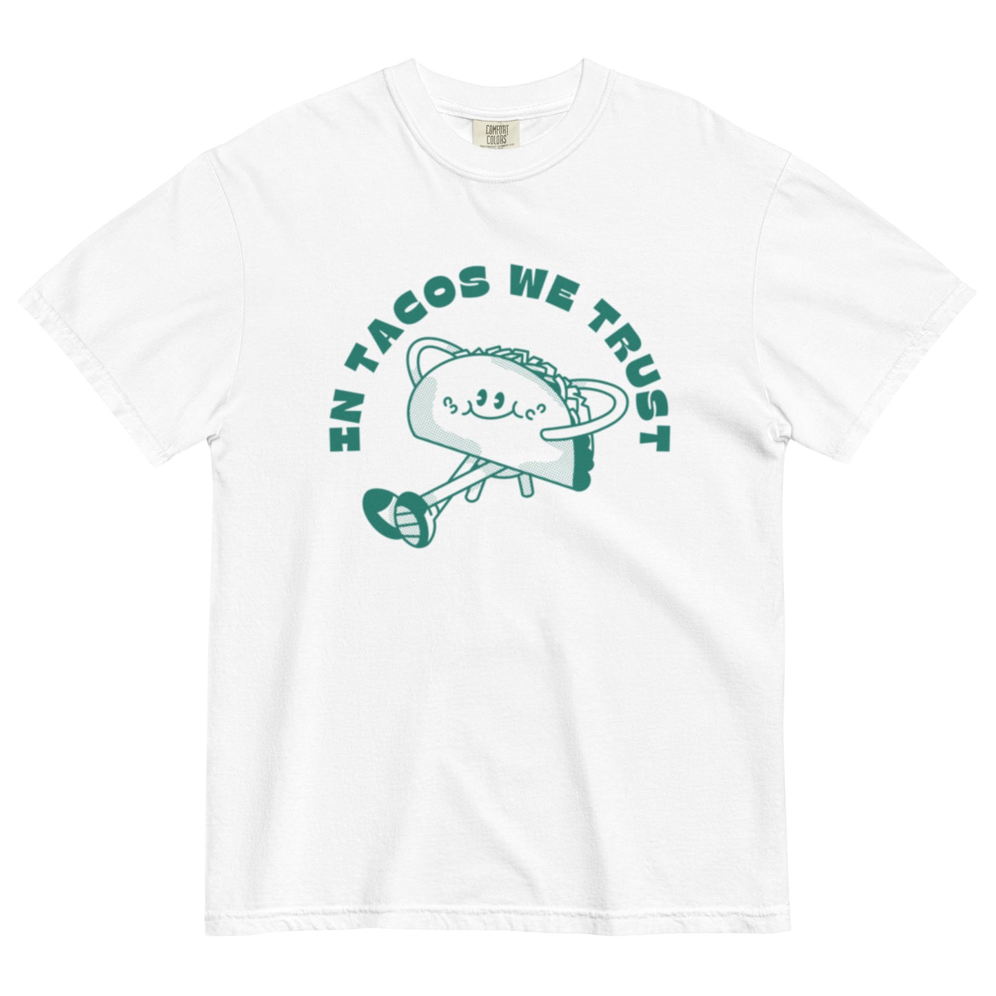 In Tacos We Trust - Comfort Colors Tee