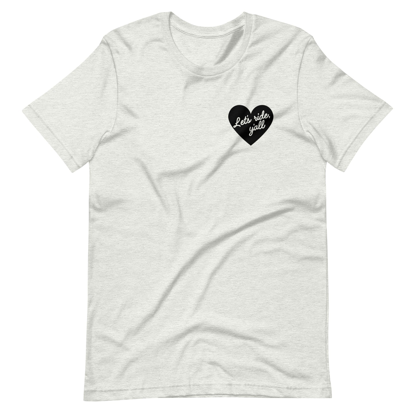 Black Heart - Let's Ride, Y'all - Unisex Soft Tee - Bella Canvas