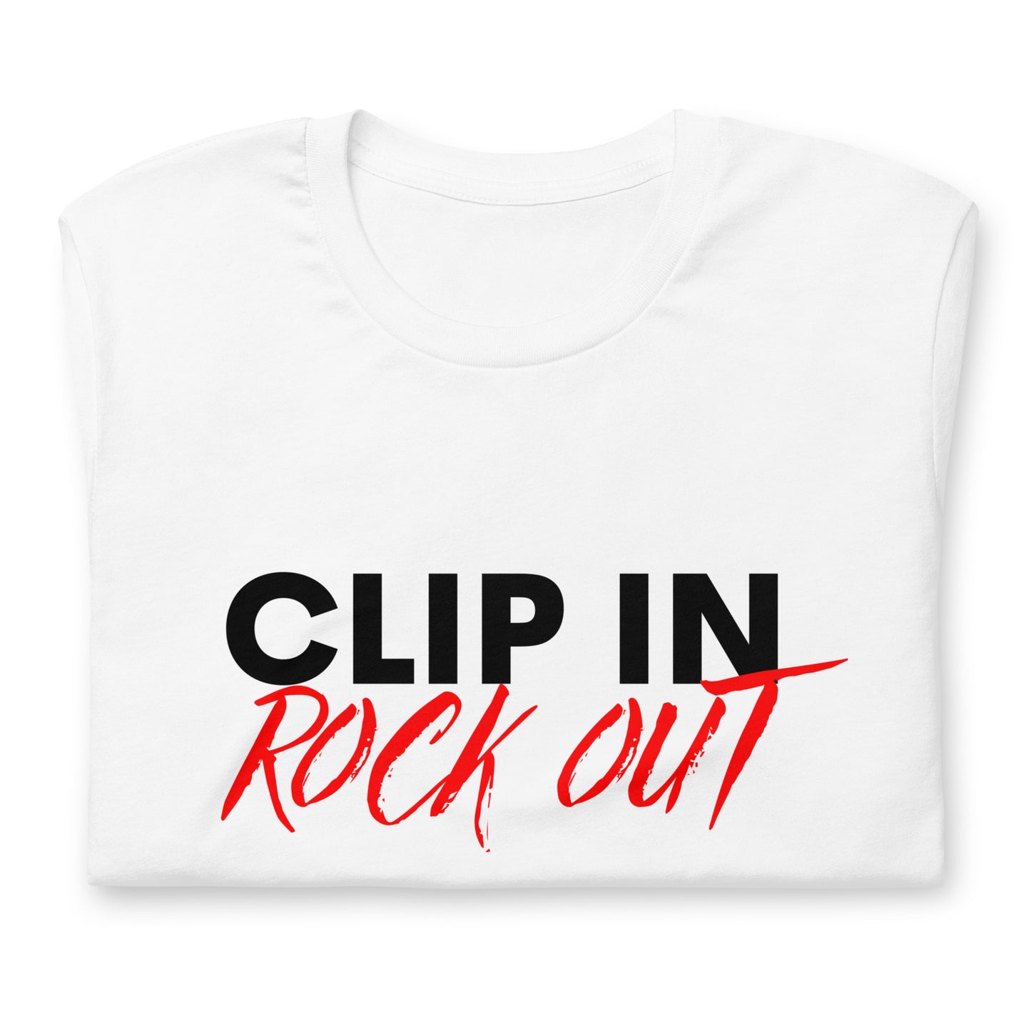 Clip In Rock Out - Unisex Tee