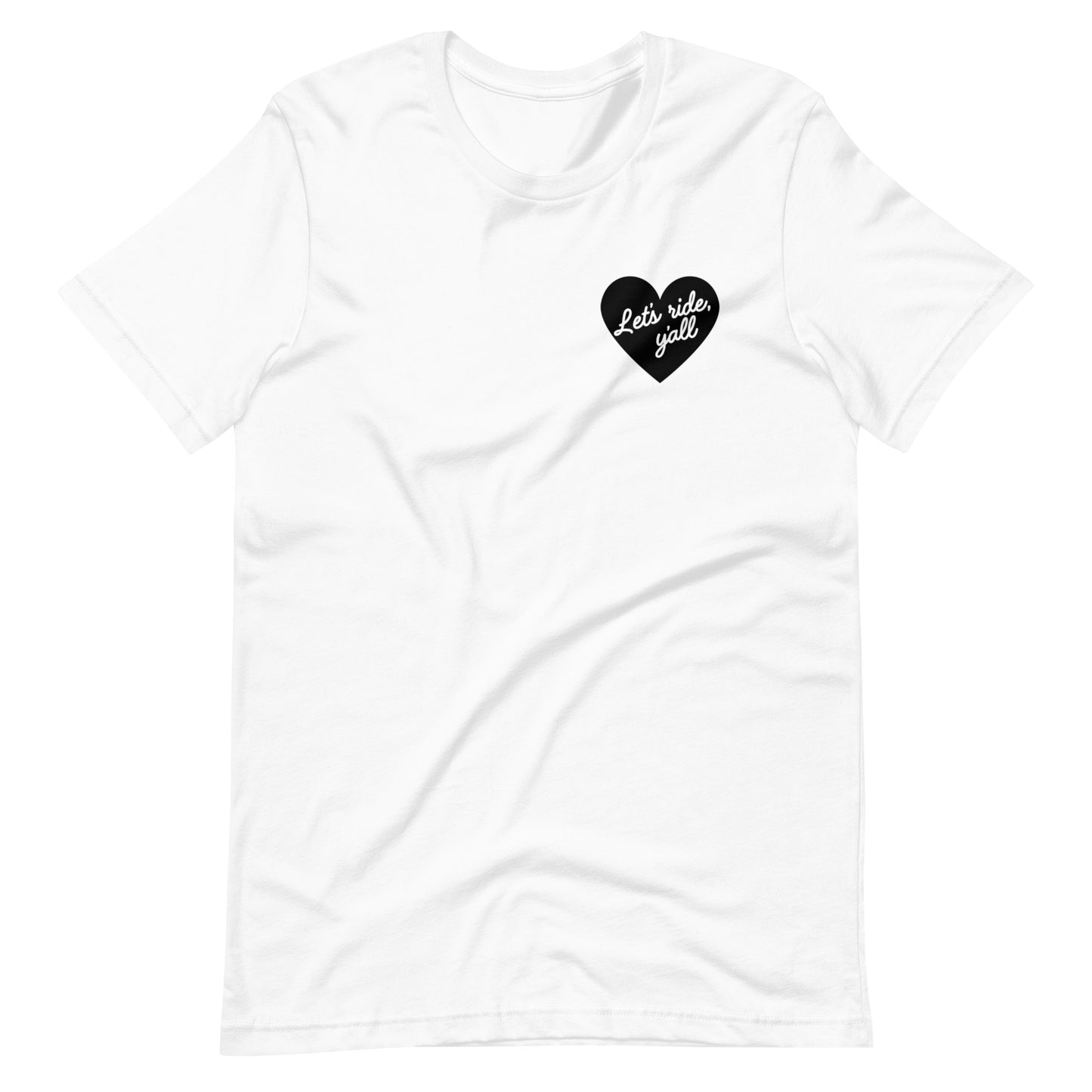 Black Heart - Let's Ride, Y'all - Unisex Soft Tee - Bella Canvas