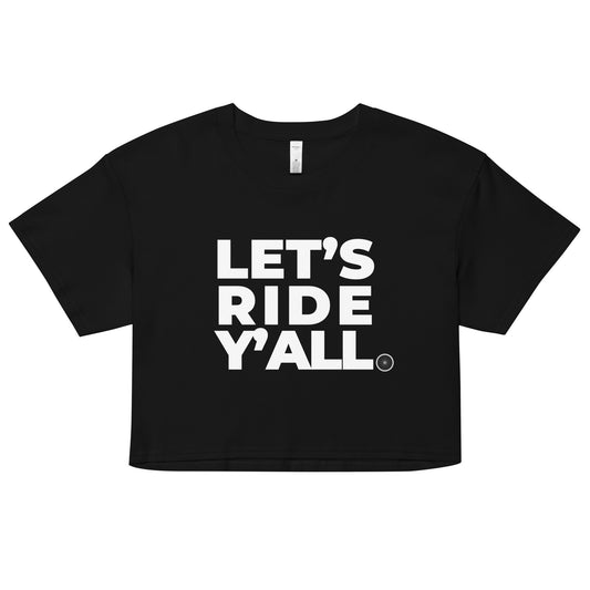 LET'S RIDE - Women’s crop top