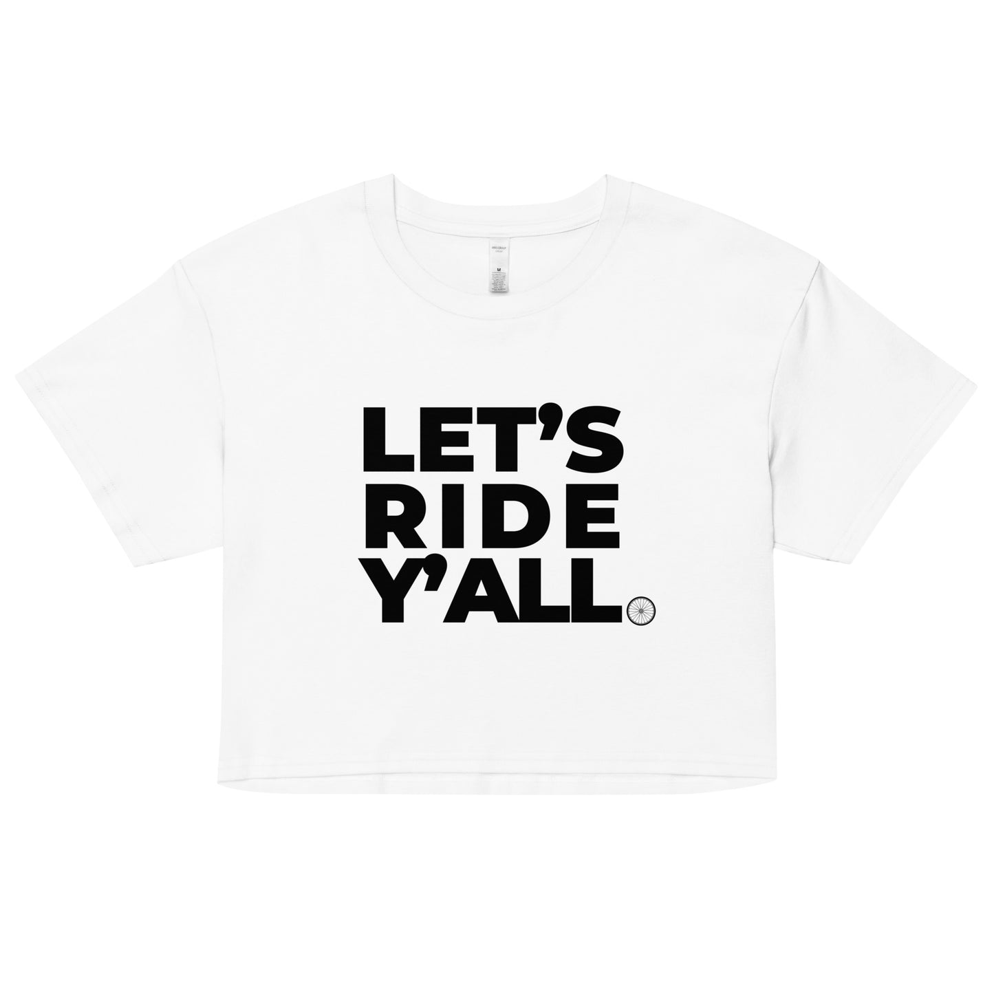 LET'S RIDE YALL - Women’s crop top